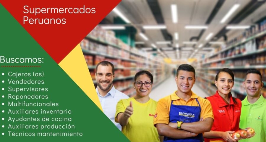 Accede a la nueva convocatoria de la cadena SUPERMERCADOS PERUANOS