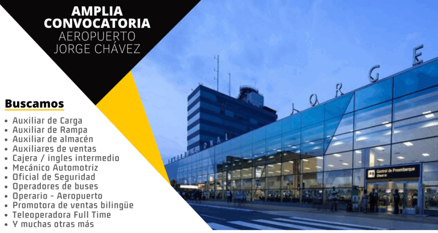 Amplia convocatoria para puestos en el Aeropuerto Jorge Chávez