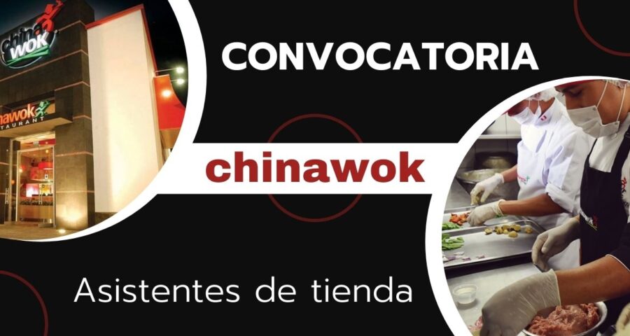 Asistentes de tienda son requeridos por reconocida cadena de restaurantes CHINAWOK