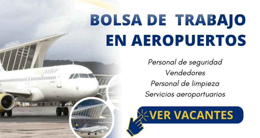 BUSCAMOS PERSONAL PARA TRABAJAR EN EL AEROPUERTO