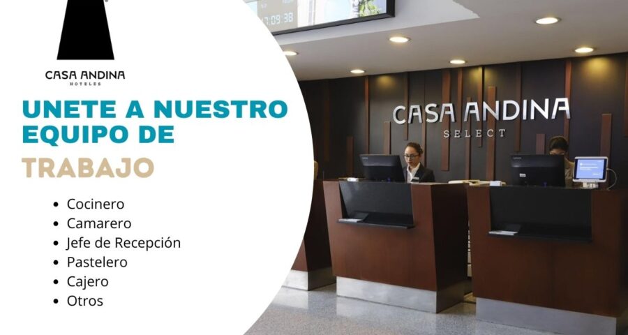 Bolsa de Trabajo en Casa Andina para Cocinero, Cajero y Recepcionista