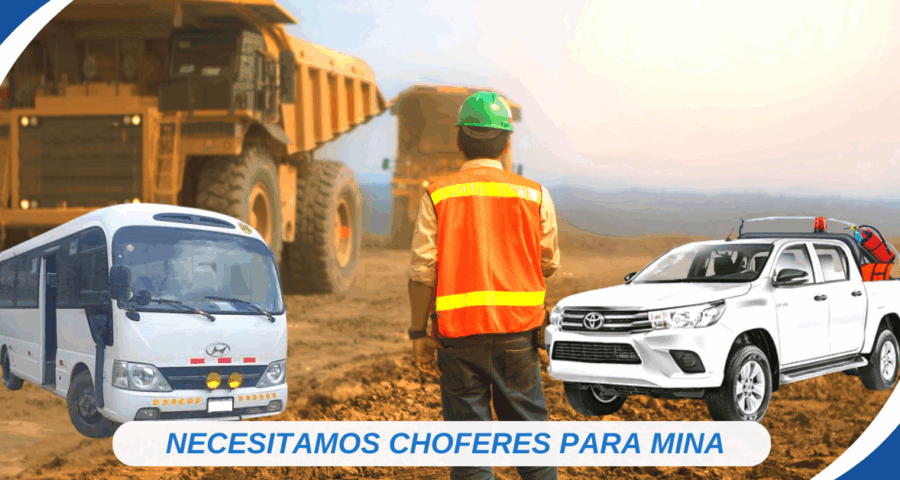 Bolsa de trabajo: Se requiere choferes para mina ¡Únete a nuestras vacantes!