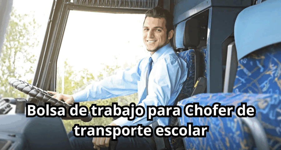 Bolsa de trabajo para Chofer de transporte escolar