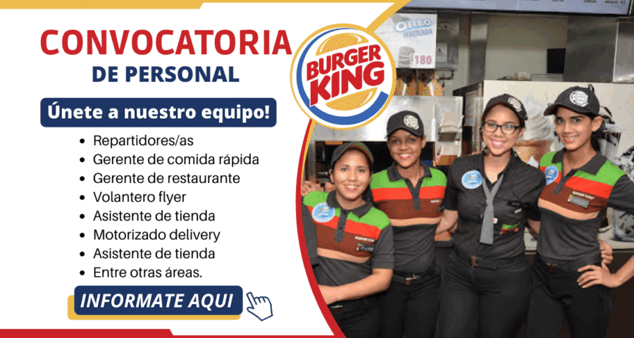 Burger King apertura nuevos empleos en sus diversas áreas