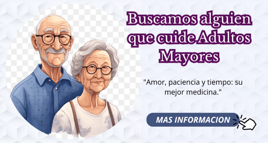 Buscamos alguien que cuide adultos mayores