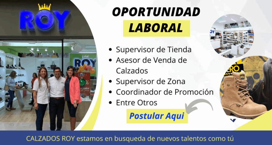 CALZADOS ROY Requiere nuevos talentos como tu participa en esta convocatoria