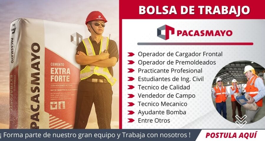 CEMENTOS PACASMAYO – Abre nuevas plazas de empleo para asumir nuevos retos
