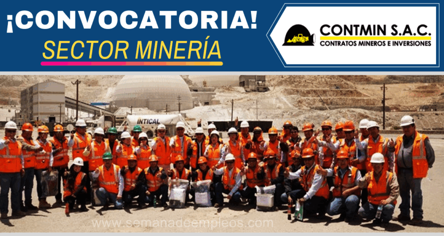 CONVOCATORIA DE TRABAJO EN EMPRESA CONTMIN CONTRATOS MINEROS E INVERSIONES SAC