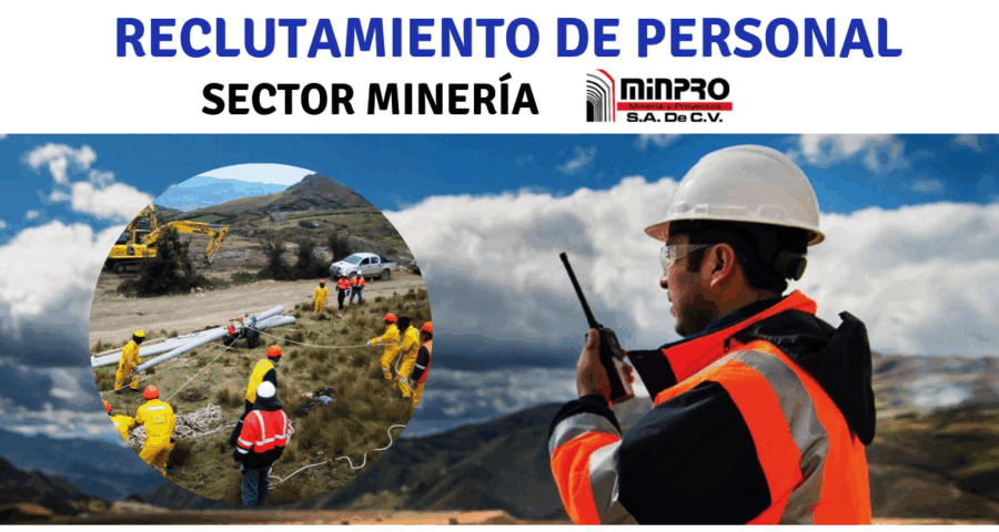 CONVOCATORIA DE TRABAJO EN EMPRESA MINPRO MINERÍA Y PROYECTOS EN GENERAL