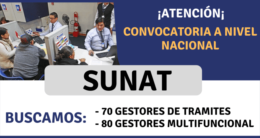 CONVOCATORIA DE TRABAJO EN LA ENTIDAD DEL SECTOR PUBLICO SUNAT