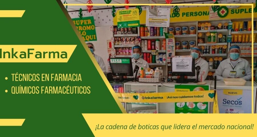 Cadena de boticas INKAFARMA requiere de Técnicos en farmacia y Químicos farmacéuticos
