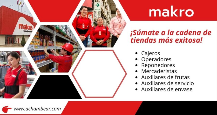 Cadena de tiendas supermayoristas MAKRO requiere de nuevos colaboradores con actitud proactiva