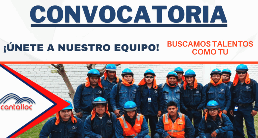 Cantalloc SRL: Abre Nuevas Ofertas Laborales En Distintas Áreas y Especialidades
