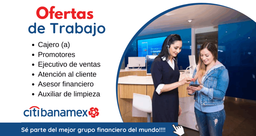 Citibanamex apertura nuevos puestos de trabajo