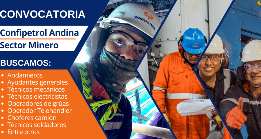 Confipetrol Andina cuenta con nuevas plazas para el sector minero