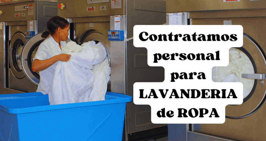 Contratamos personal para lavandería de ropa