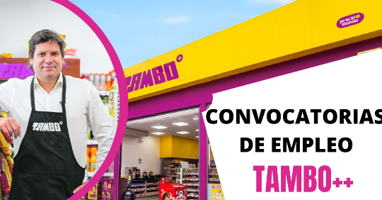 Convocatoria Actual en reconocida Tienda TAMBO