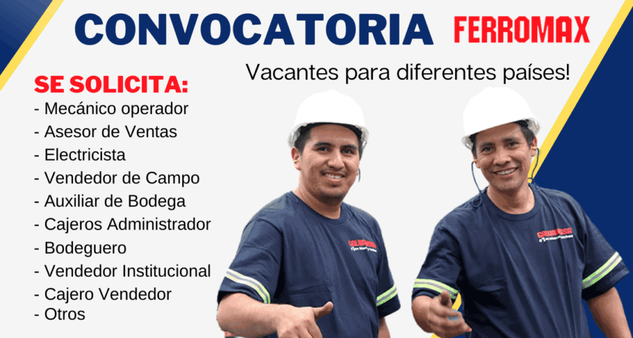 Convocatoria Laboral En Grupo Ferromax Líder En Producción y Comercialización De Aceros