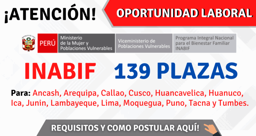 Convocatoria Laboral En INABIF a Nivel Nacional Para Diferentes Especialidades