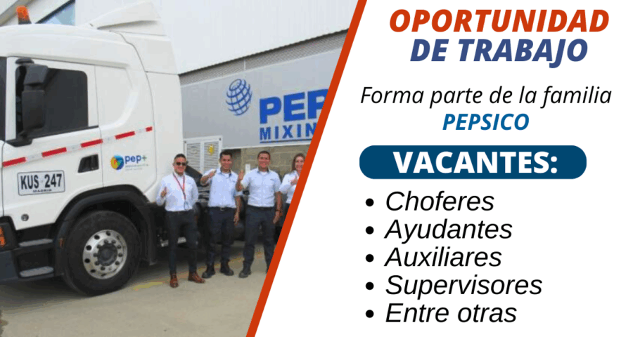 Convocatoria PepsiCo: requiere personal con o sin experiencia en varios países