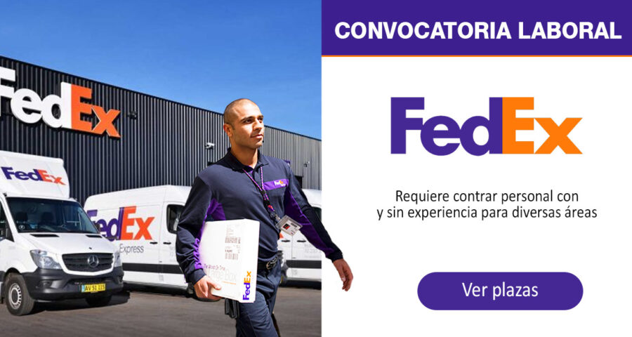 Convocatoria laboral FedEx con y sin experiencia laboral (Choferes, vendedores, ayudantes)