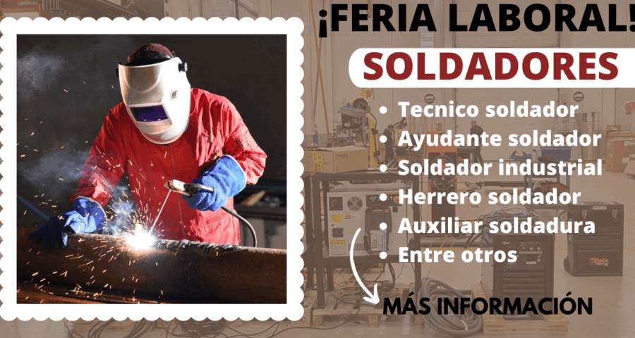 Convocatoria masiva para SOLDADORES en diferentes empresas