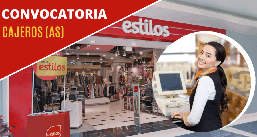 Convocatoria nacional para cajeros y cajeras en tiendas ESTILOS