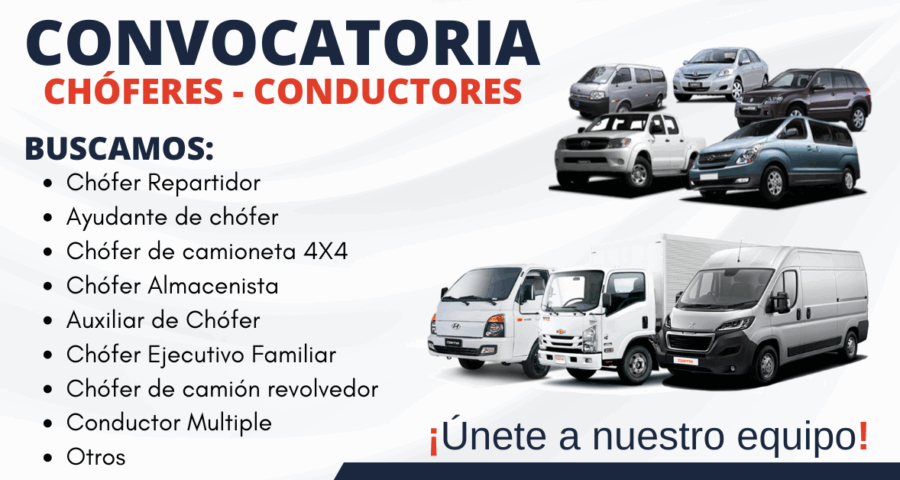 Convocatoria para chóferes y conductores en diferentes empresas de prestigio