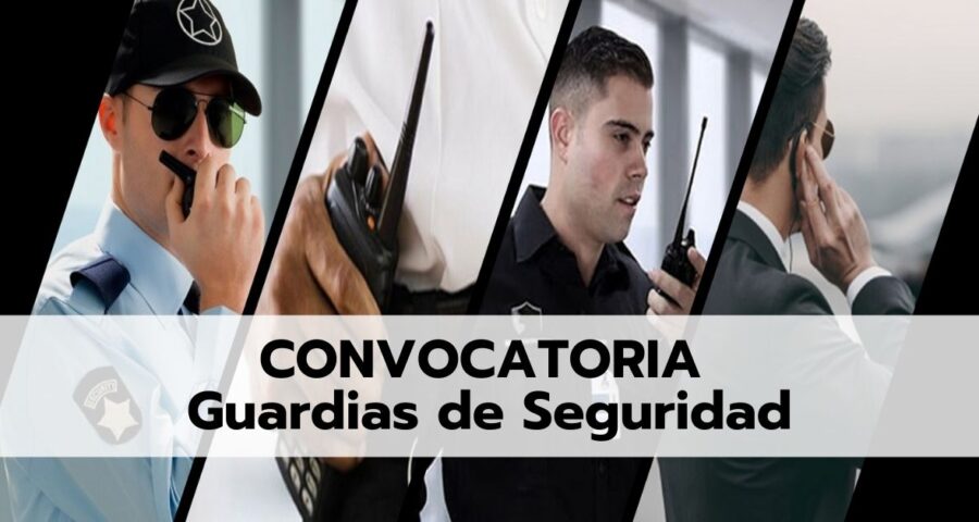 Dos reconocidas empresas de seguridad privada hacen convocatoria para guardias de seguridad