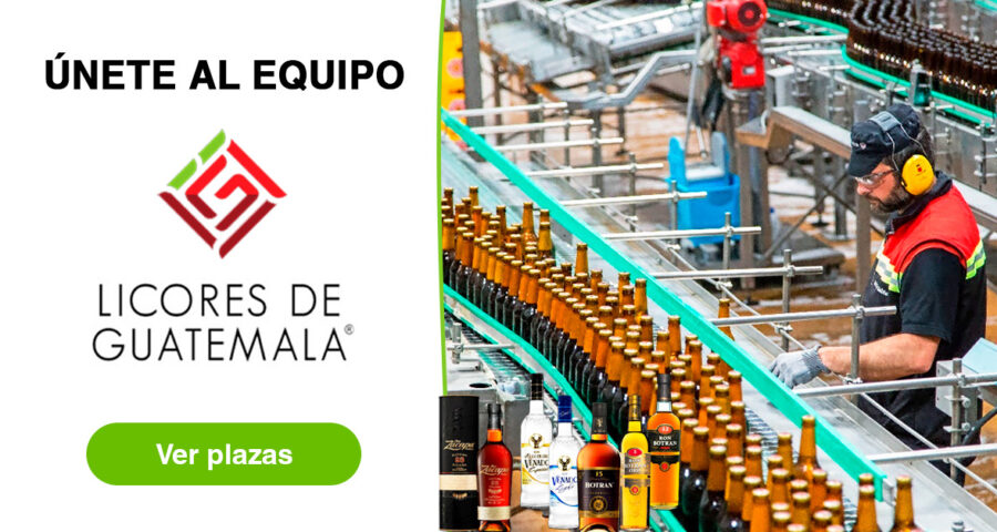 EMPLEOS | Licores de Guatemala esta buscando nuevo personal para diversas áreas