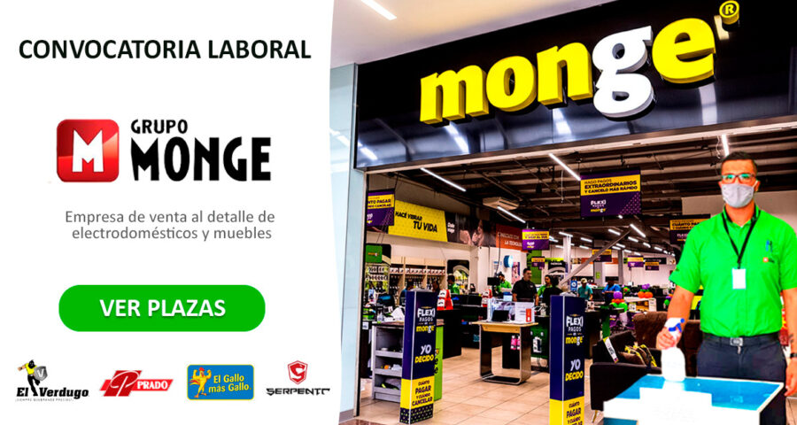 Empleos | Grupo Monge ofrece nuevas plazas de trabajo a nivel internacional