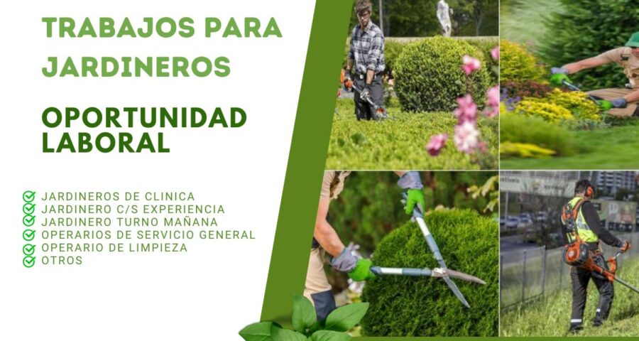 Empleos para Jardineros y Limpieza con o sin Experiencia  