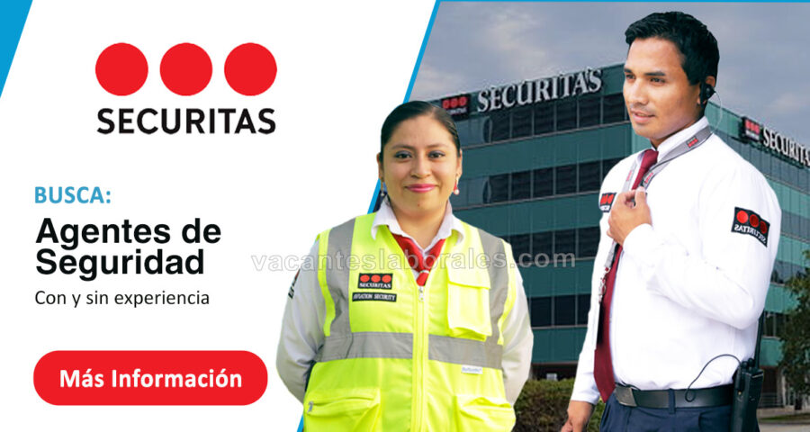 Empresa Securitas solicita Agentes de seguridad con y sin experiencia