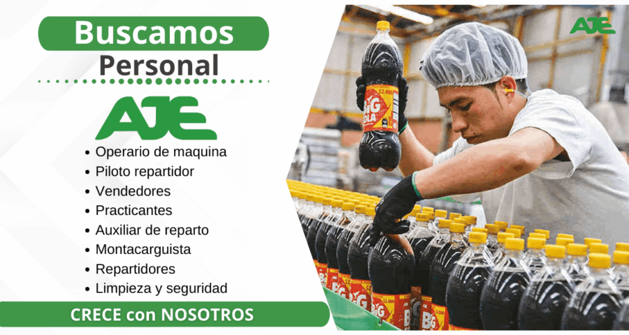 Empresa de bebidas - Grupo AJE requiere personal