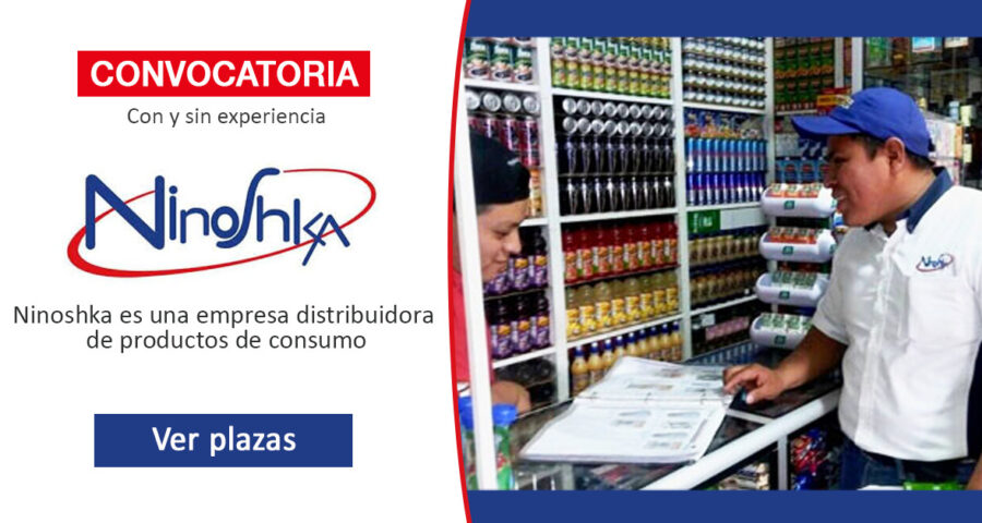 Empresa de consumo Ninoshka solicita personal para diferentes áreas