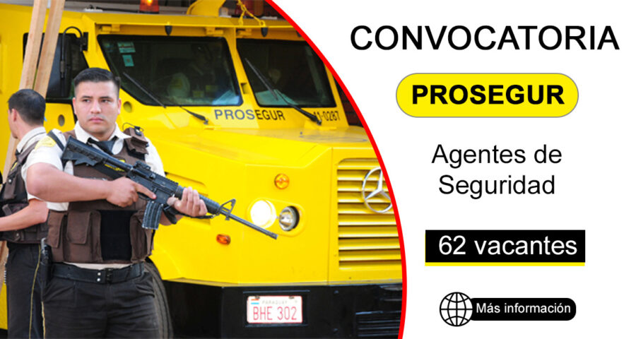 Empresa de seguridad PROSEGUR ofrece puestos de trabajo para personas como tú