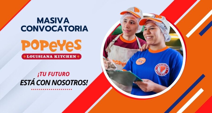 Empresa líder en el sector de comida rápida “POPEYES” cuenta con nuevas plazas