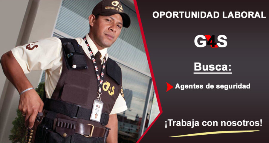 Empresa líder en seguridad privada G4S, busca personas que aman los desafíos