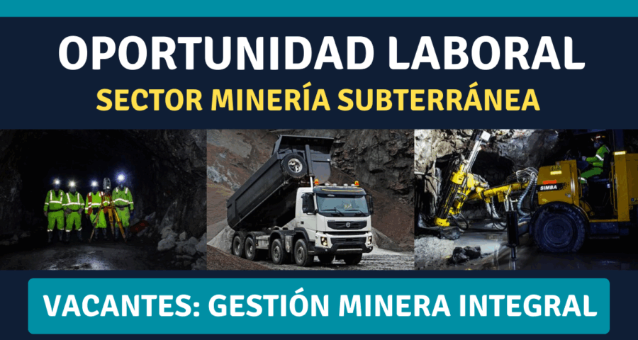 GESTIÓN MINERA INTEGRAL CUENTA CON NUEVOS PUESTOS LABORALES PARA DIFERENTES ESPECIALIDADES