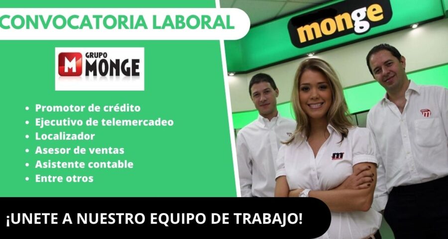 GRUPO MONGE -Apertura nuevas vacantes disponibles