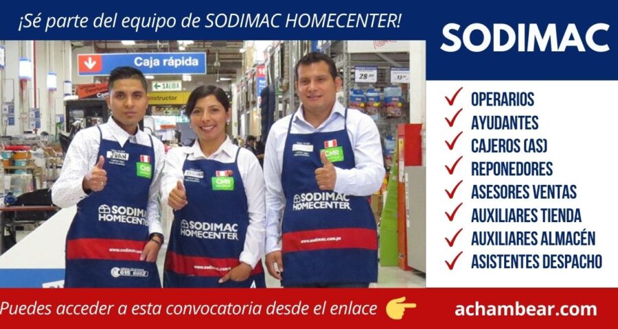 Gran convocatoria por parte de SODIMAC para diferentes tiendas de Lima