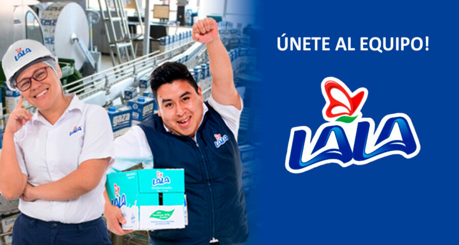 Grupo LALA está solicitando nuevo personal  de trabajo para diversas áreas