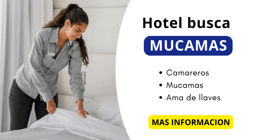 Hoteles buscan Mucamas y Camareros
