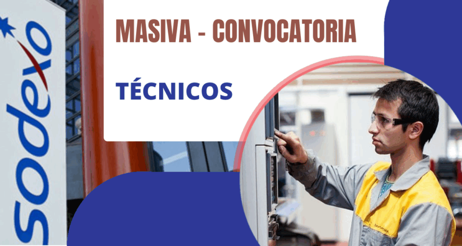 Importante convocatoria en reconocida empresa SODEXO para personal TÉCNICO