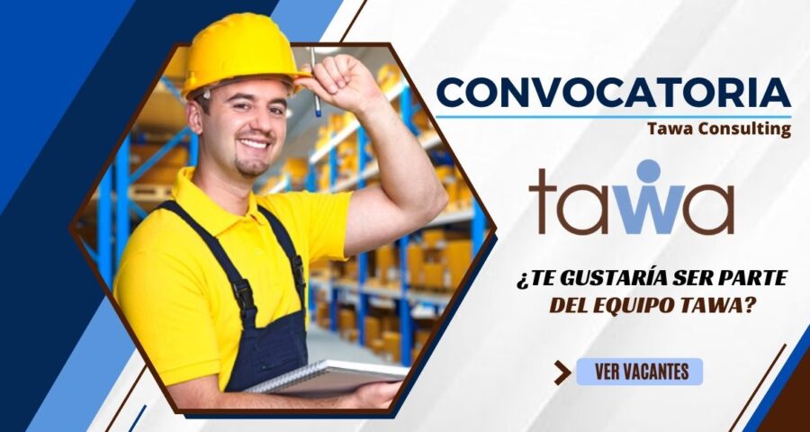 Importante convocatoria para auxiliares en reconocida empresa TAWA