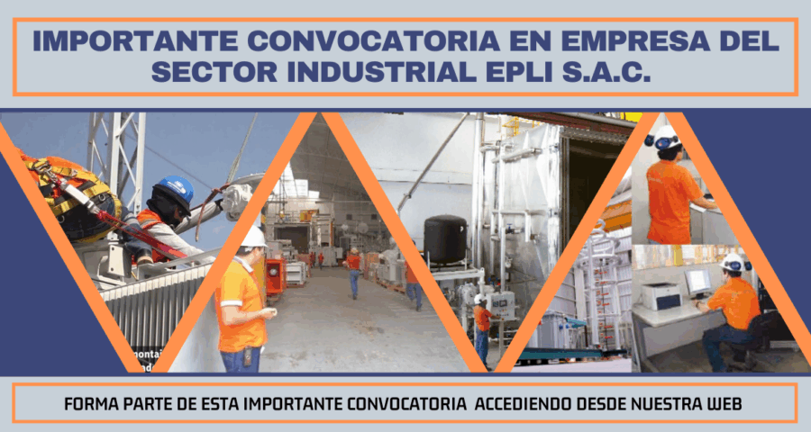 Importante empresa del sector industrial Epli S.A.C. requiere de nuevos colaboradores