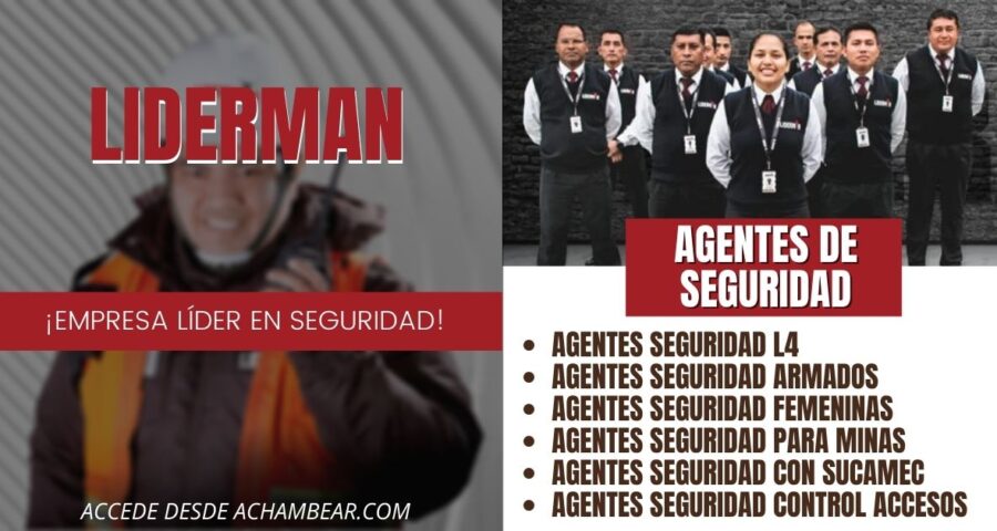 LIDERMAN requiere AGENTES DE SEGURIDAD con y sin experiencia