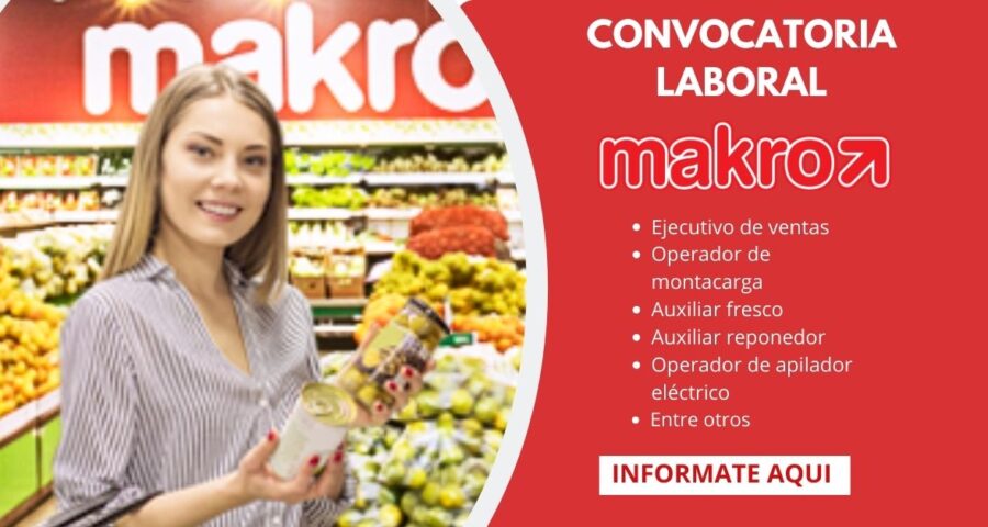 MAKRO- Realizar una nueva apertura de sus vacantes
