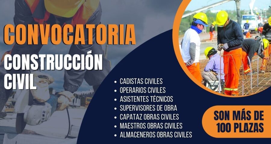 Más de 100 plazas disponibles para el sector de CONSTRUCCIÓN CIVIL esperan por ti