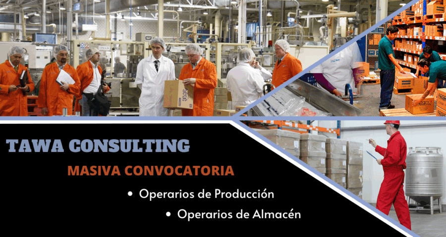 Masiva convocatoria para Operarios de Producción y de Almacén en Tawa Consulting